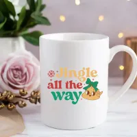 Jingle all the way Coffee Mug