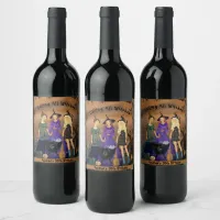 Calling All Witches Halloween Birthday  Wine Label