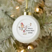 Martial Arts Merry Kick-Mas Christmas Ceramic Ball Christmas Ornament