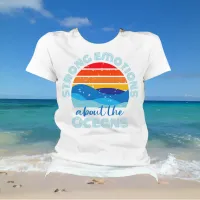 Retro Sunset and Waves Ocean Saying T-Shirt