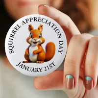 Squirrel Appreciation Day January 21st Button