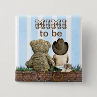 Mimi To Be Lil' Cowboy and Teddy Bear Baby Shower Button