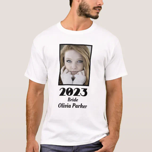 Custom 2023 Bride to be Photo T-Shirt