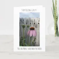 Stop feeling Guilty, Emotional Support  Card