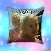 Sisters make the best friends | throw pillow