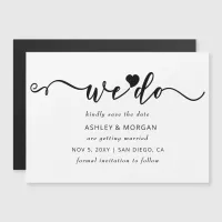 Script Black and White Heart We Do Save the Date Magnetic Invitation