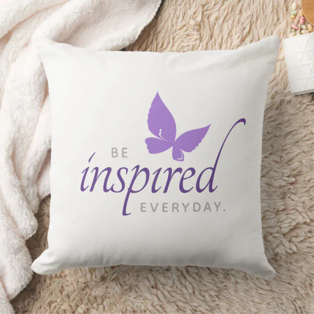 Inspirational Be Inspired Everyday Butterfly Throw Pillow