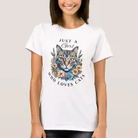 Just a Girl Who Loves Cats  T-Shirt