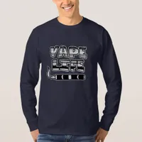 Vape Life Pro-Vaping  T-Shirt