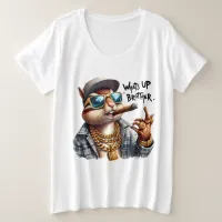 what's up brother Squirrel Smoking Cigar Plus Size T-Shirt