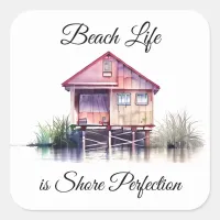 Beach Life is Shore Perfection Square Sticker