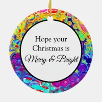 Merry and Bright | Colorful Christmas Abstract Ceramic Ornament