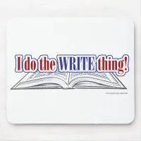 Do the Write thing Mousepad