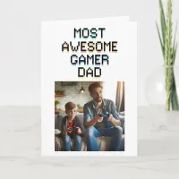 Happy Father's Day | Most Awesome Gamer Dad Card