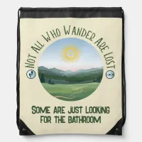 Not All Who Wander… With Your Punchline Funny Drawstring Bag