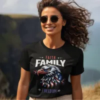 Faith Family Freedom  T-Shirt