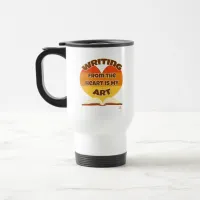 Writing From the Heart Is My Art Epic Author Logo Travel Mug