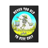 Never Too Old to Disc Golf | Skeleton Throwing Metal Print