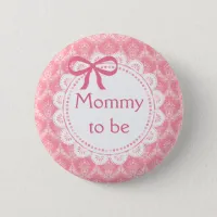 Mommy to be Pink Lace Baby Shower button