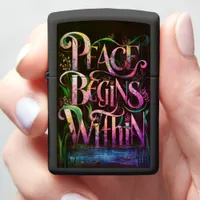 Peace begins within nature.  zippo lighter