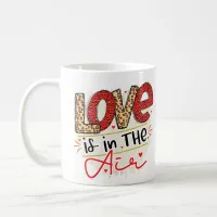 Love is in the air Valentines Coffee Mug