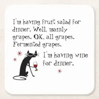 Wine for Dinner Funny Wine Quote with Cat Square Paper Coaster