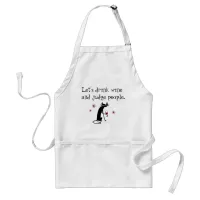 Drink Wine Judge People Funny Quote with Black Cat Adult Apron