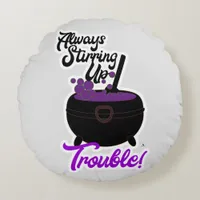 Halloween Stirring Up Trouble Witch Cauldron  Round Pillow