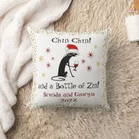 Chin Chin and a Bottle of Zin Funny Wine Cat Throw Pillow