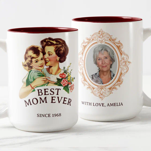 Vintage Mother & Daughter Best Mom Ever Photo Two-Tone Coffee Mug