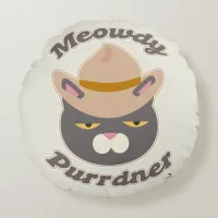 Meowdy Purrdner Fun Cowboy Cat Toon Art Round Pillow