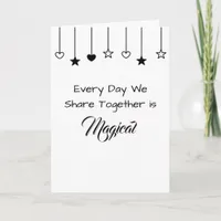 Every Day is Magical | Happy Anniversary  Card