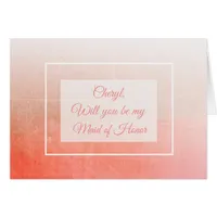 Will you be my Maid of Honor Personalized Card