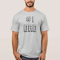 #1 Dad Gray tshirt for Father's Day