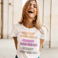 Curiosity Never Gets Old T-Shirt