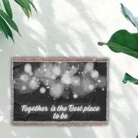 White Glow 'Together is the Best place to Be' | Throw Blanket