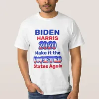 Biden Harris Make it the UNITED States Again T-Shirt