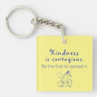 Quote "Kindness is contagious Be the first" Yellow Keychain