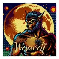 Comic Book Style Werewolf in Front of Full Moon Poster