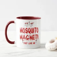 Blood Dripping Mosquito Magnet They Love Me Mug