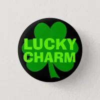 Lucky Charm Green Shamrock Pinback Button