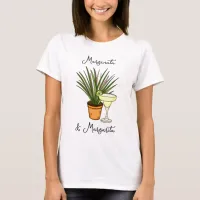 Marginata and Margarita | My Two Favorite Things T-Shirt