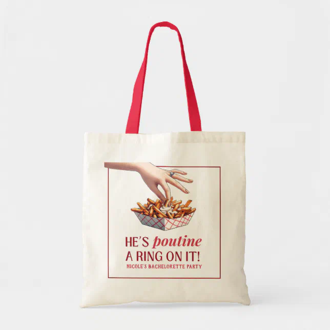 Montreal Quebec Poutine a Ring on it Bachelorette Tote Bag