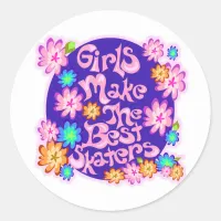 Girls are the Best Skaters! Classic Round Sticker