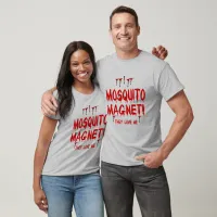 Blood Dripping Mosquito Magnet They Love Me Unisex T-Shirt