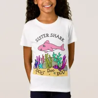 Sister Shark Doo Doo T-Shirt