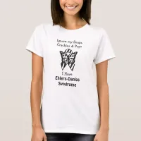 Snaps, Crackles and Pops Ehlers-Danlos Syndrome  T T-Shirt