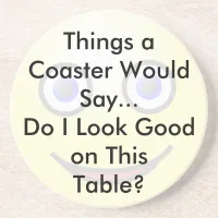 Do I Look Good on This Table Coaster