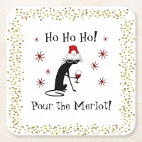 Ho Ho Ho Merlot Funny Cat Christmas Quote Square Paper Coaster