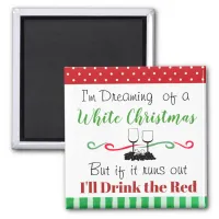 Funny White Wine Christmas Quote Magnet